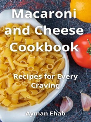 cover image of Macaroni and Cheese Cookbook